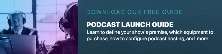 Download the Podcast Launch Guide by The Podcast Consultant
