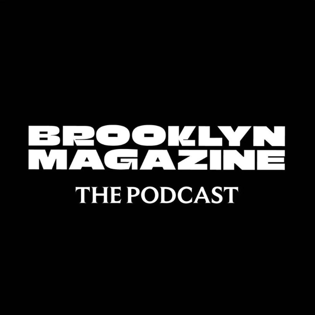 Brooklyn Magazine Podcast