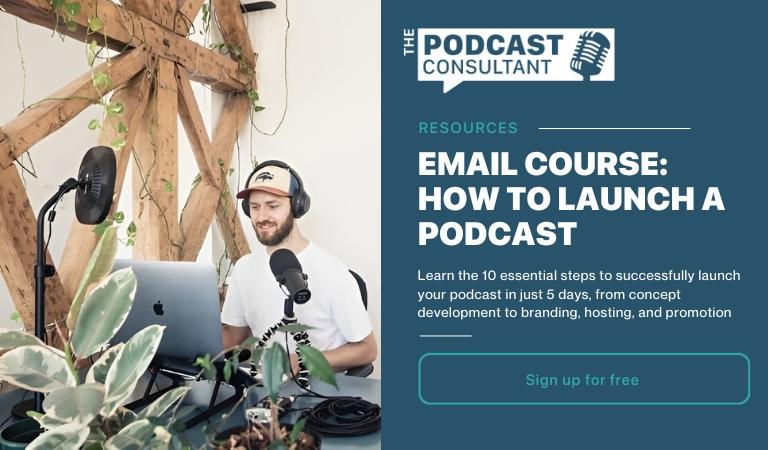 Podcast Launch Email Course