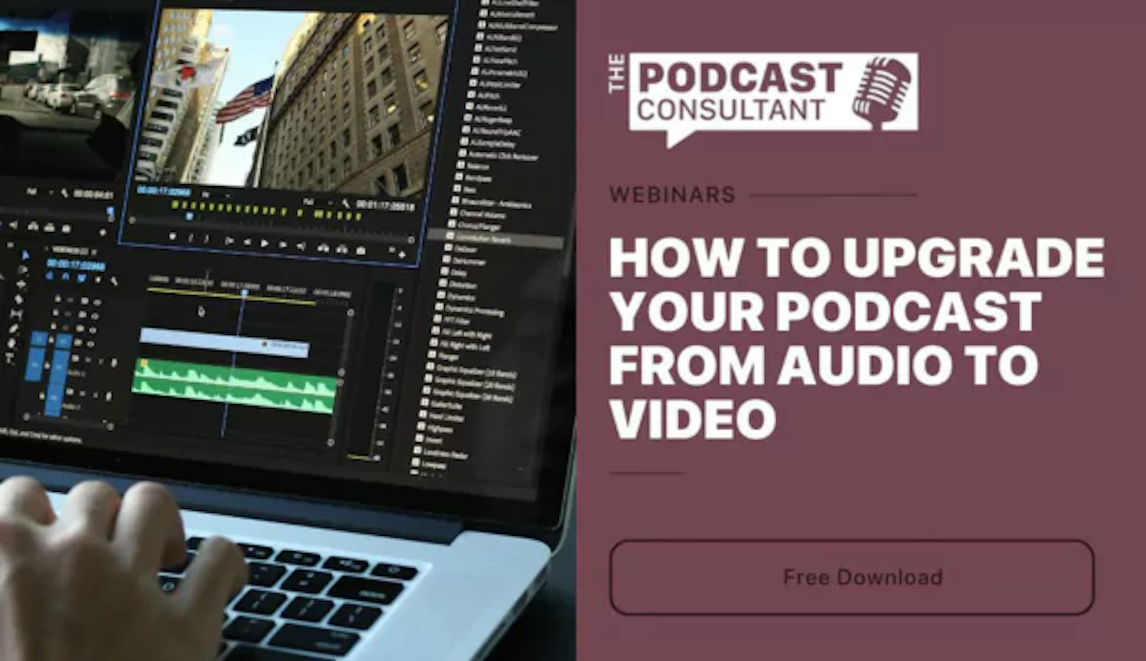 How To Upgrade Your Podcast From Audio To Video