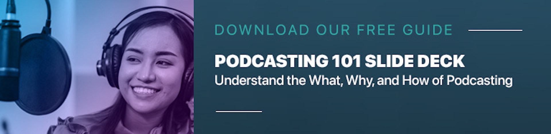 Download the Podcasting 101 Slide Deck from The Podcast Consultant
