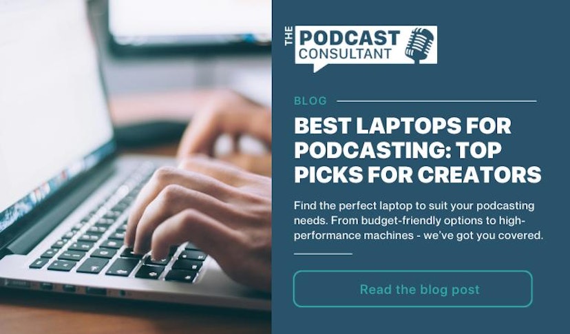 Best Laptops for Podcasting: Top Picks for Creators