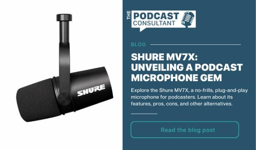 Shure MV7X: Unveiling a Podcast Microphone Gem