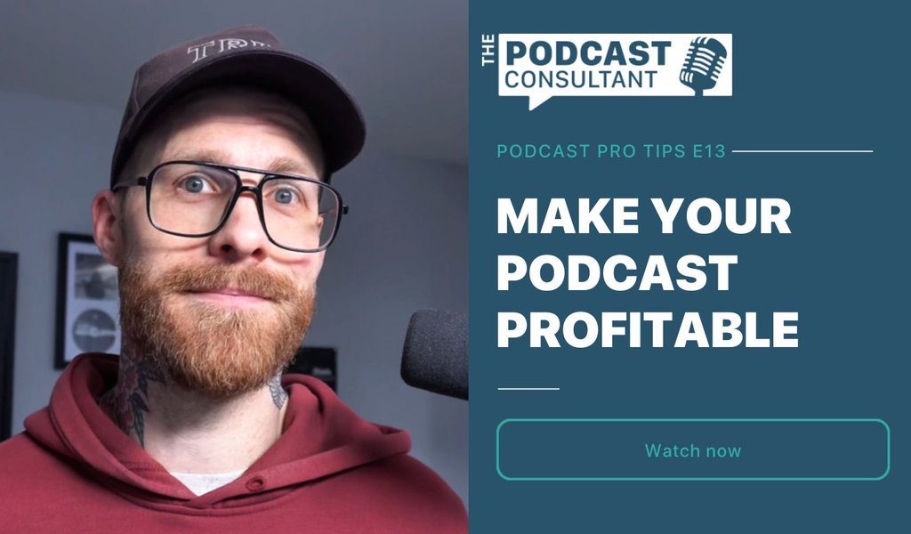 Make Your Podcast Profitable